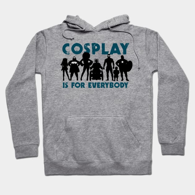 Cosplay is for everybody (version 3) Hoodie by YelloCatBean